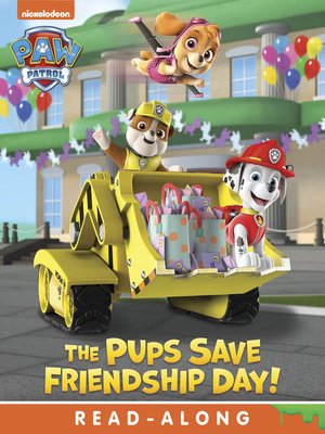 cover image of The Pups Save Friendship Day!